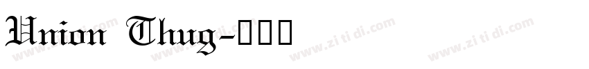 Union Thug字体转换